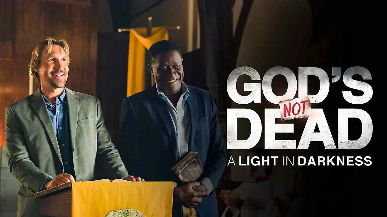 God’s Not Dead: A Light in Darkness2018