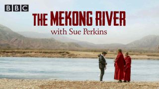 The Mekong River with Sue Perkins 2014