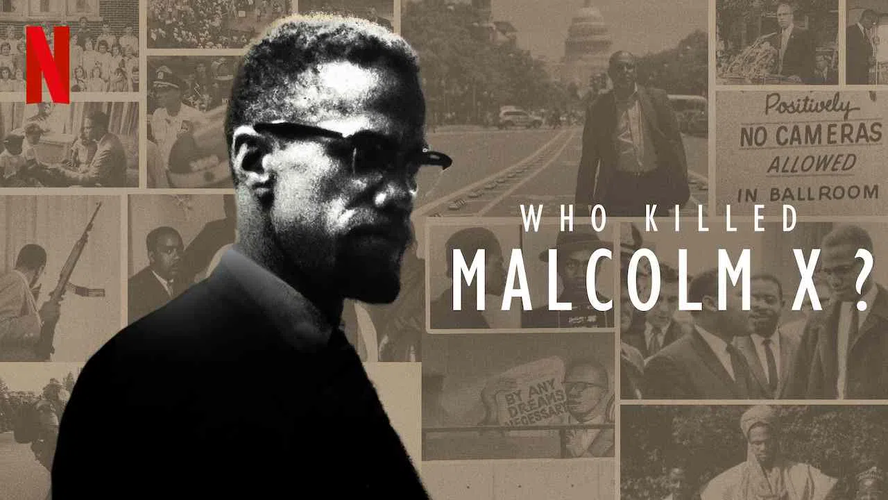 Who Killed Malcolm X?2020