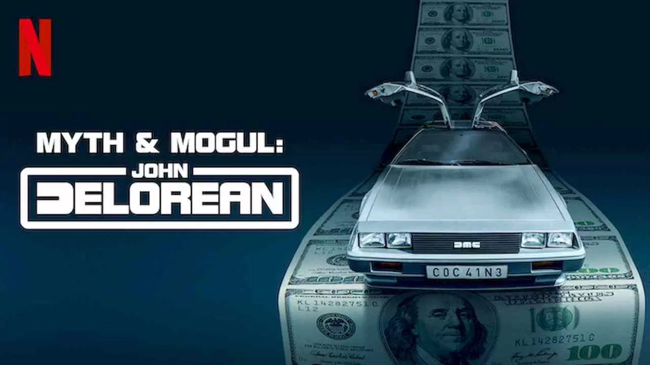 Myth & Mogul: John DeLorean2021