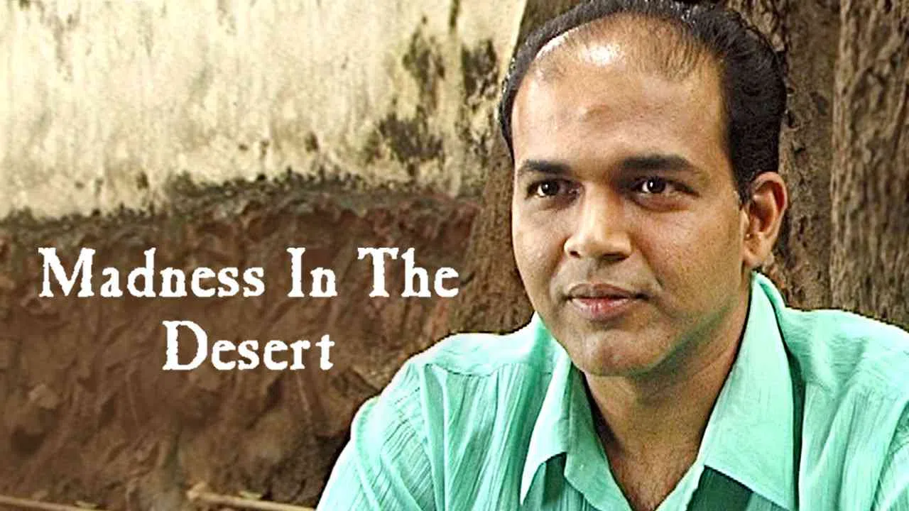 Madness in the Desert (Chale Chalo: The Lunacy of Film Making)2004