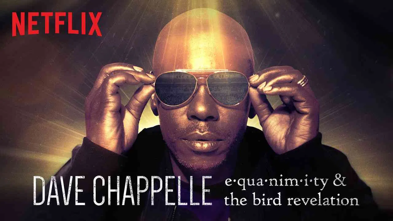 Dave Chappelle: Equanimity & The Bird Revelation2017