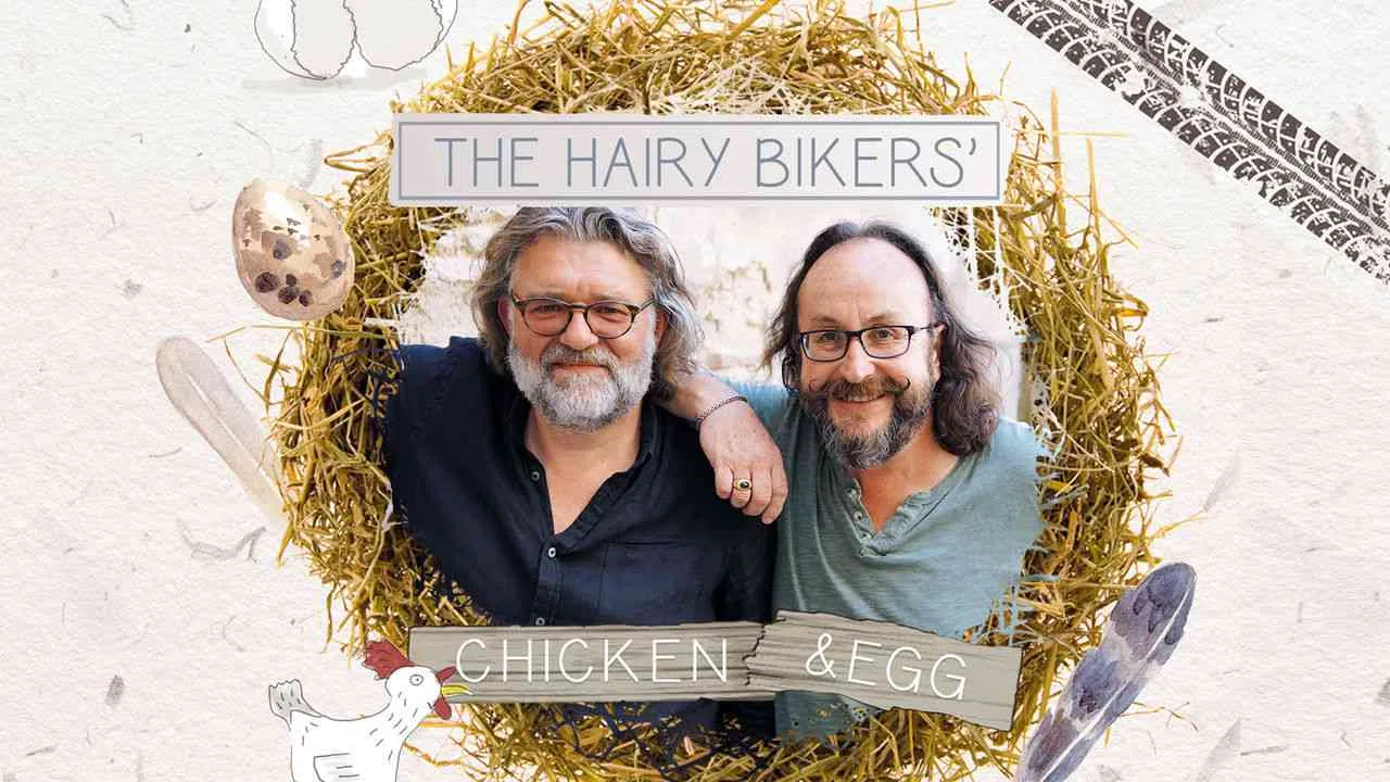 The Hairy Bikers’ Chicken and Egg2016