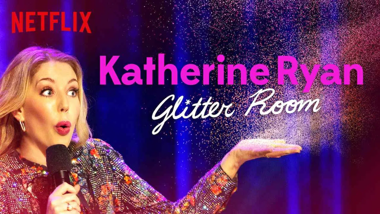 Katherine Ryan: Glitter Room2019