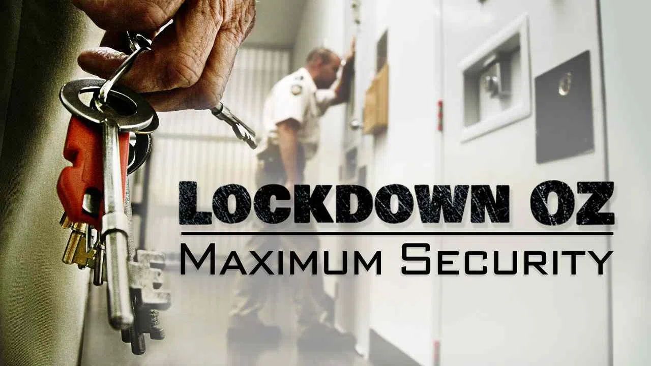 Lockdown Oz: Maximum Security2008