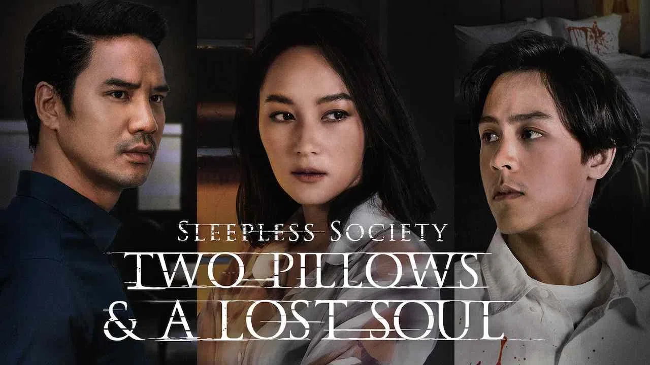 Sleepless Society: Two Pillows & A Lost Soul2020