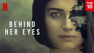 Behind Her Eyes 2021