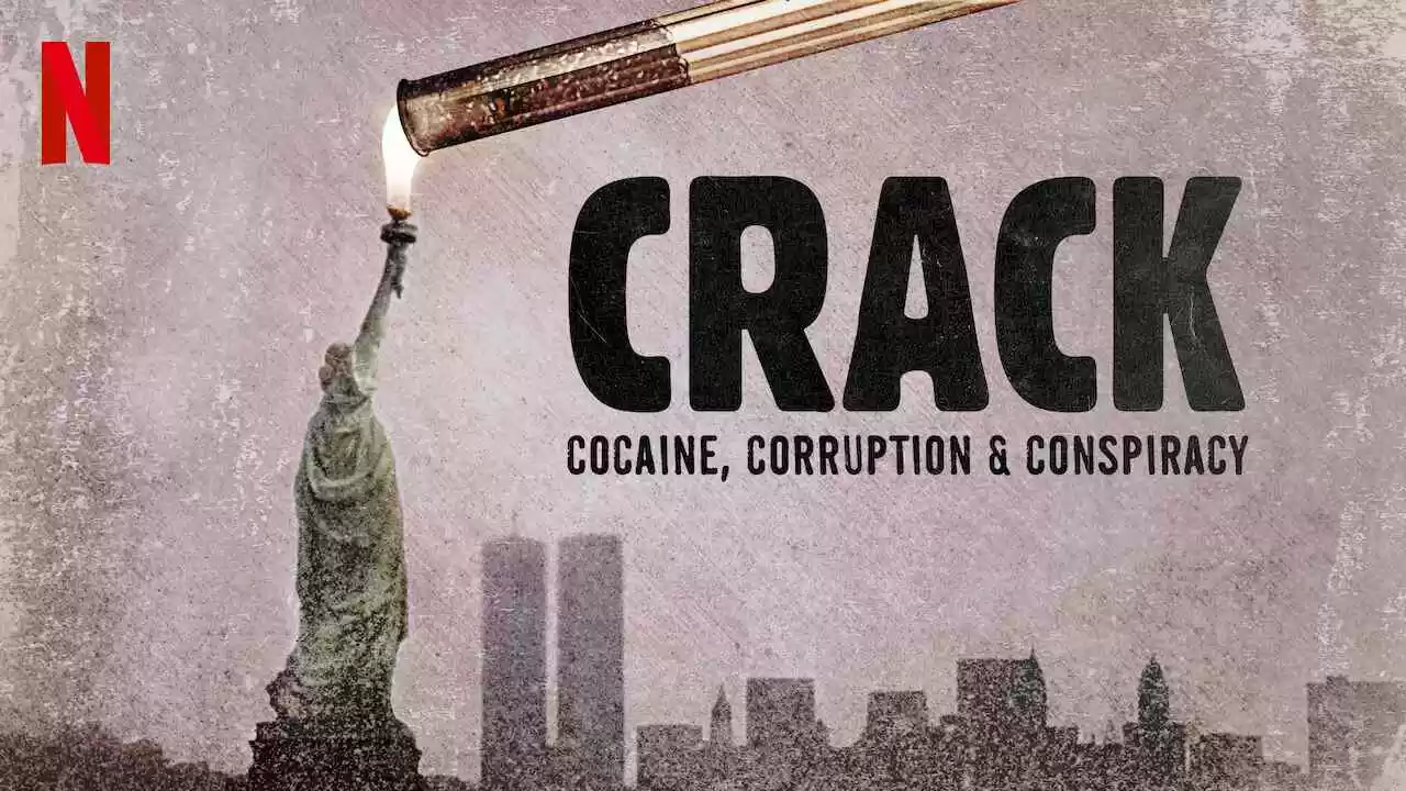 Crack: Cocaine, Corruption & Conspiracy2021