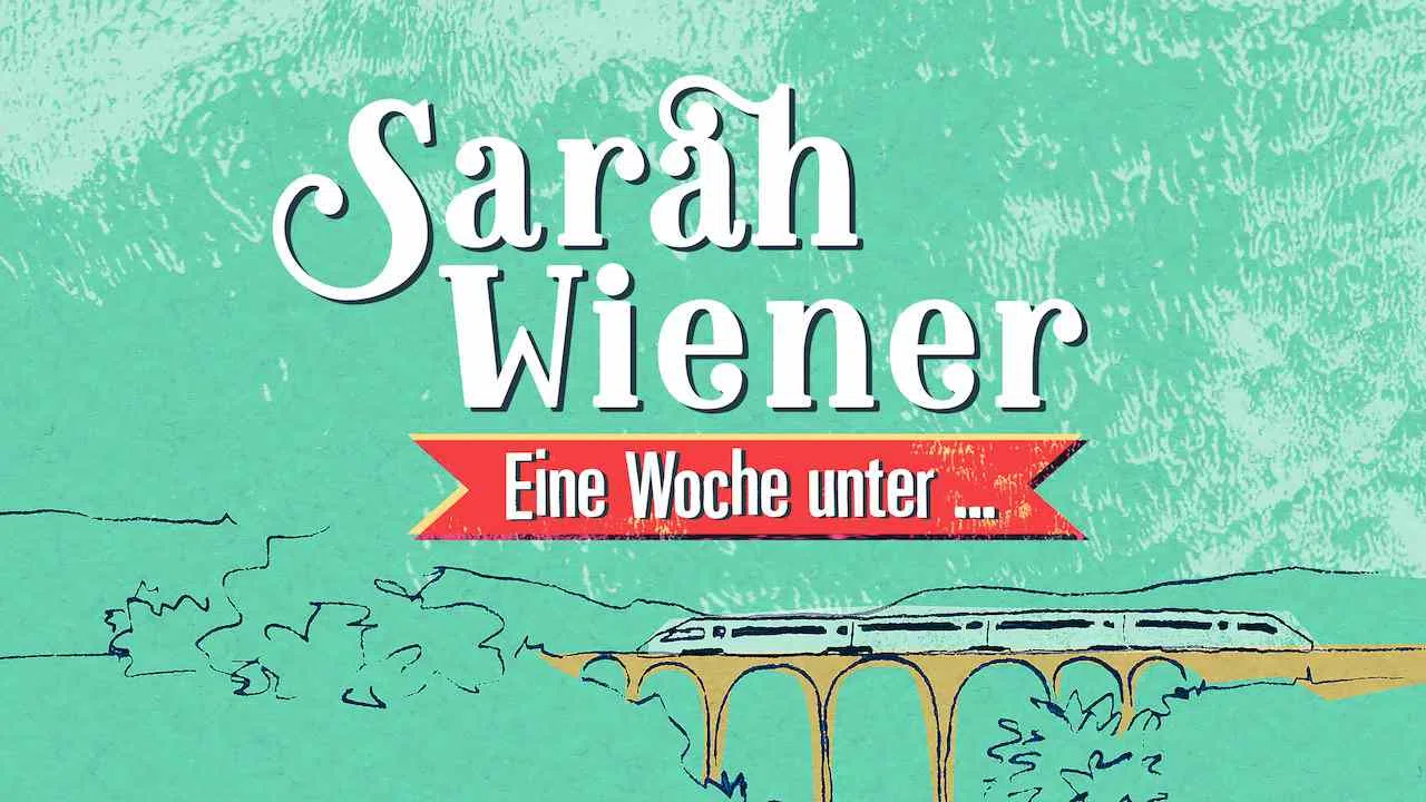 Sarah Wiener, Eine Woche unter2017