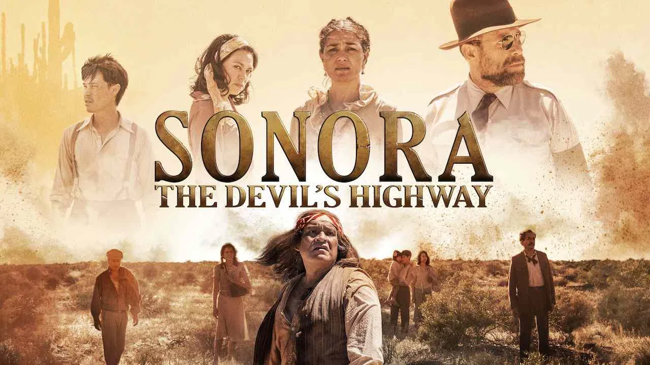 Sonora, The Devil’s Highway2019