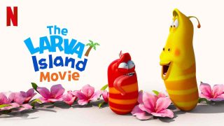 The Larva Island Movie 2020
