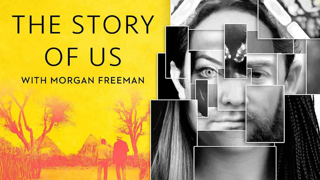 The Story of Us with Morgan Freeman2017