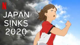 Japan Sinks: 2020 (Nihon Chinbotsu 2020) 2020