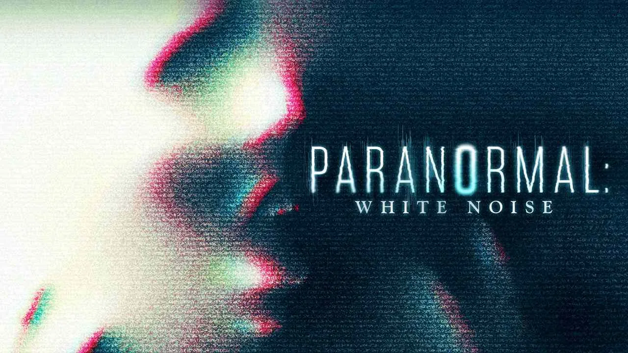 Paranormal: White Noise2017