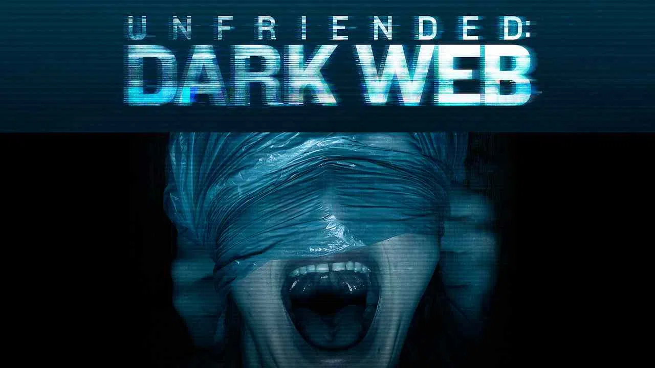Unfriended: Dark Web2018