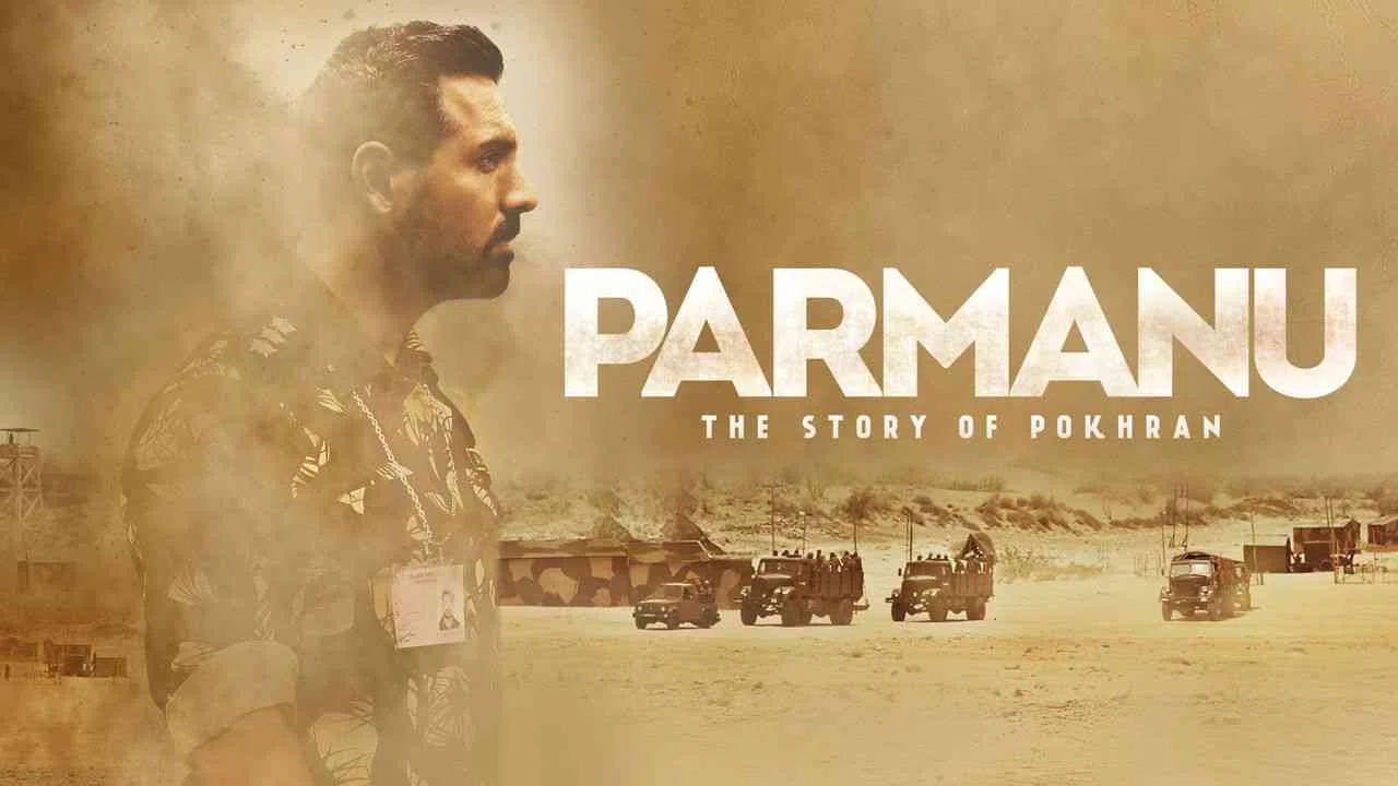 Parmanu: The Story of Pokhran2018