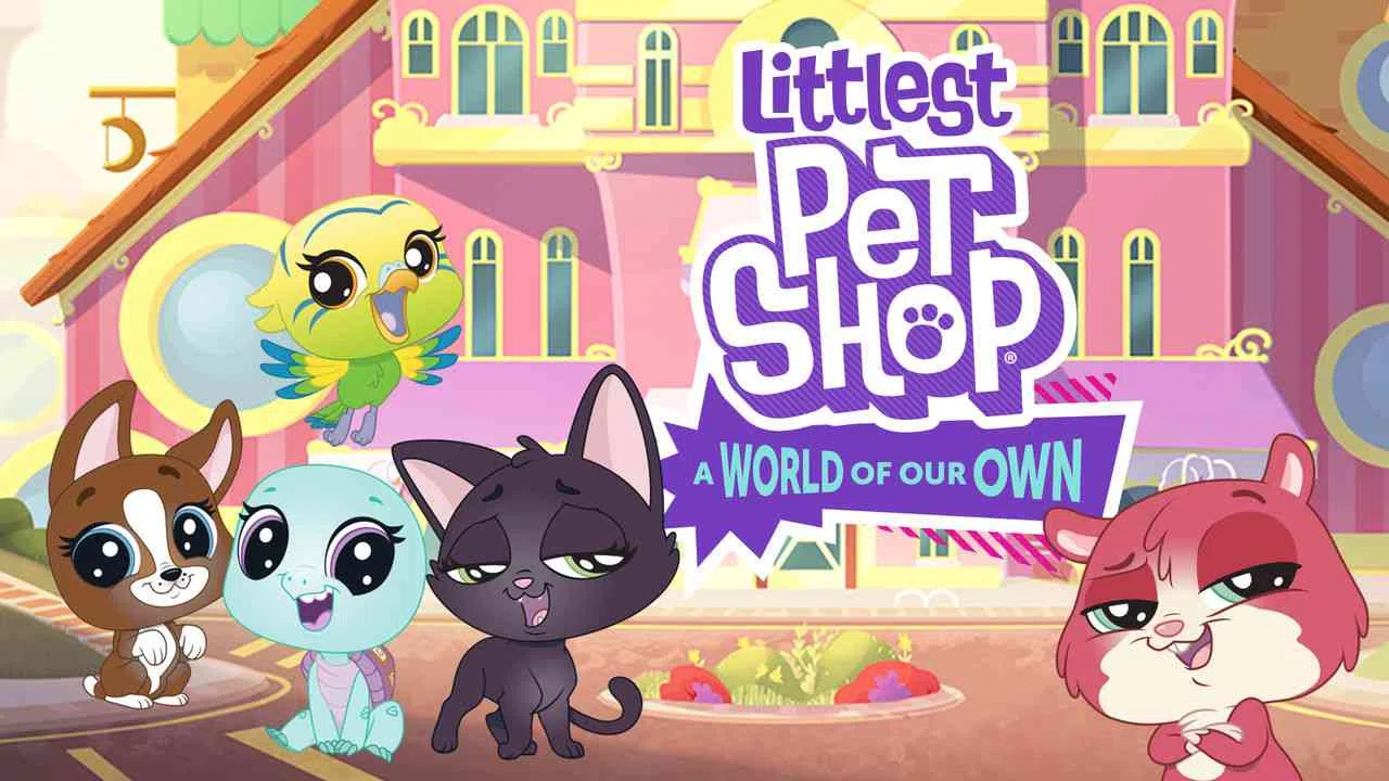 Littlest Pet Shop: A World of Our Own2018