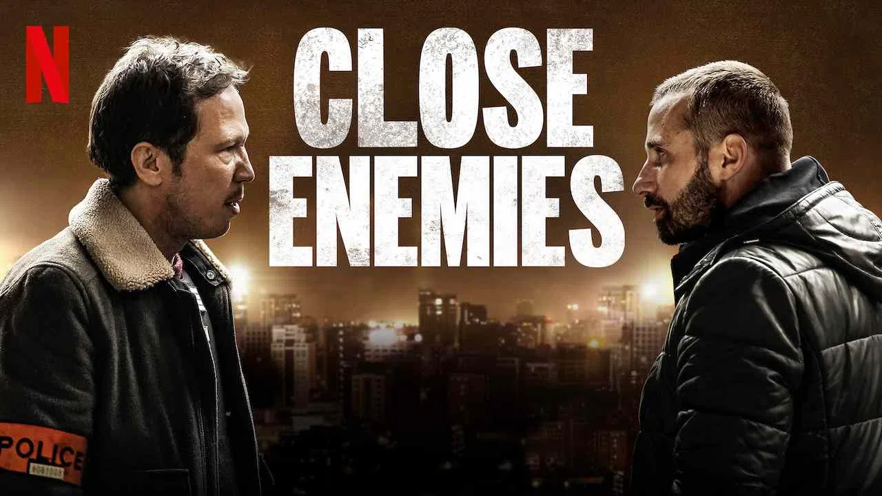 Close Enemies (Frères ennemis)2018