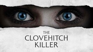 The Clovehitch Killer 2018