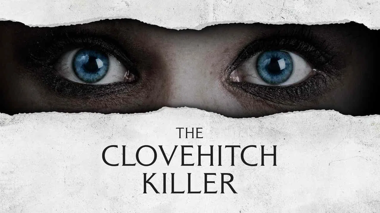 The Clovehitch Killer2018