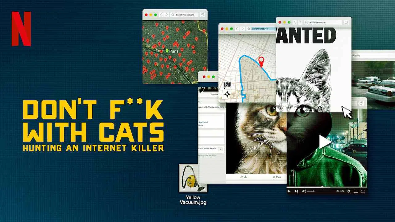 Don’t F**k with Cats: Hunting an Internet Killer2019