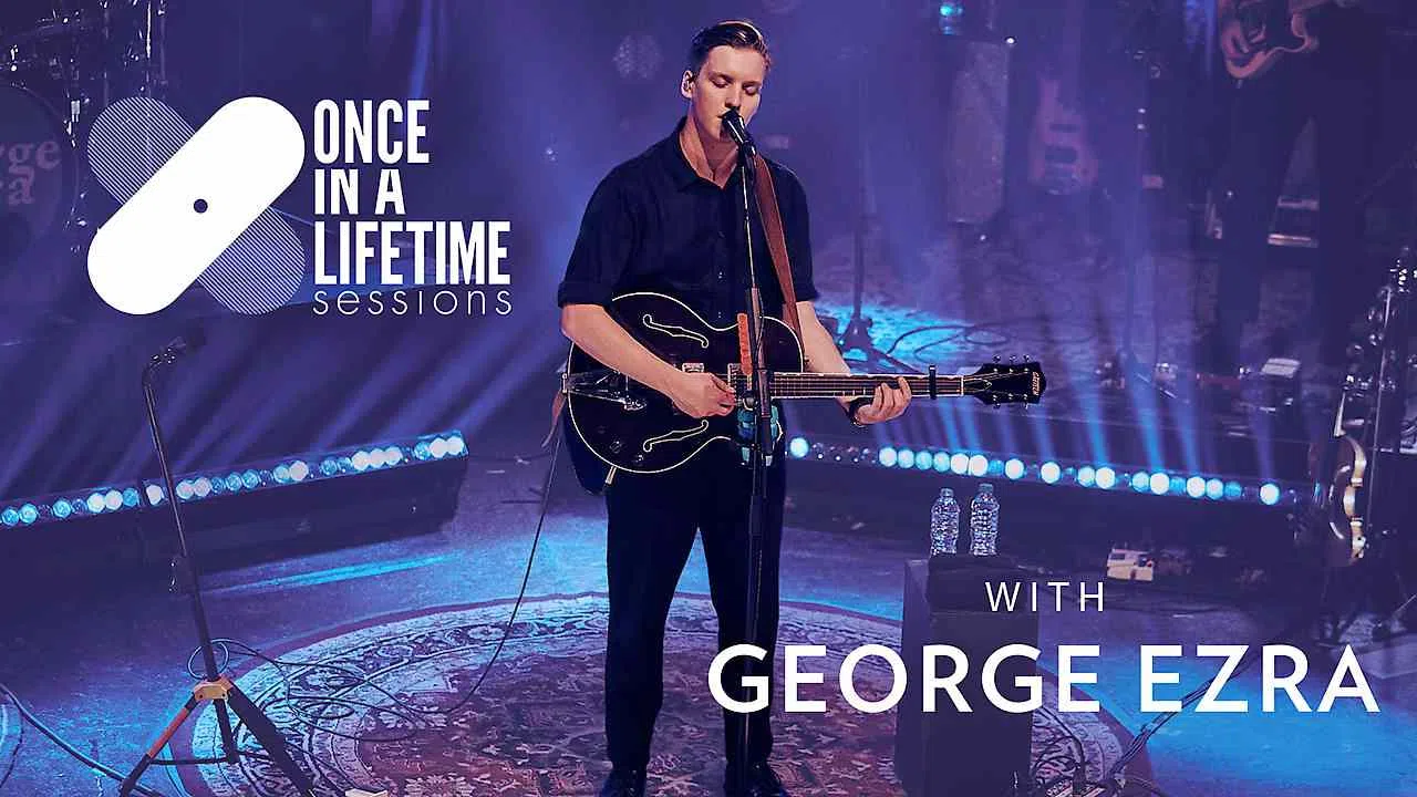 Once in a Lifetime Sessions with George Ezra2018
