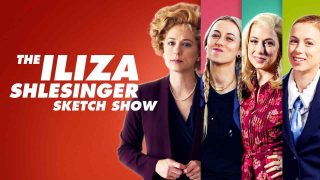The Iliza Shlesinger Sketch Show 2020