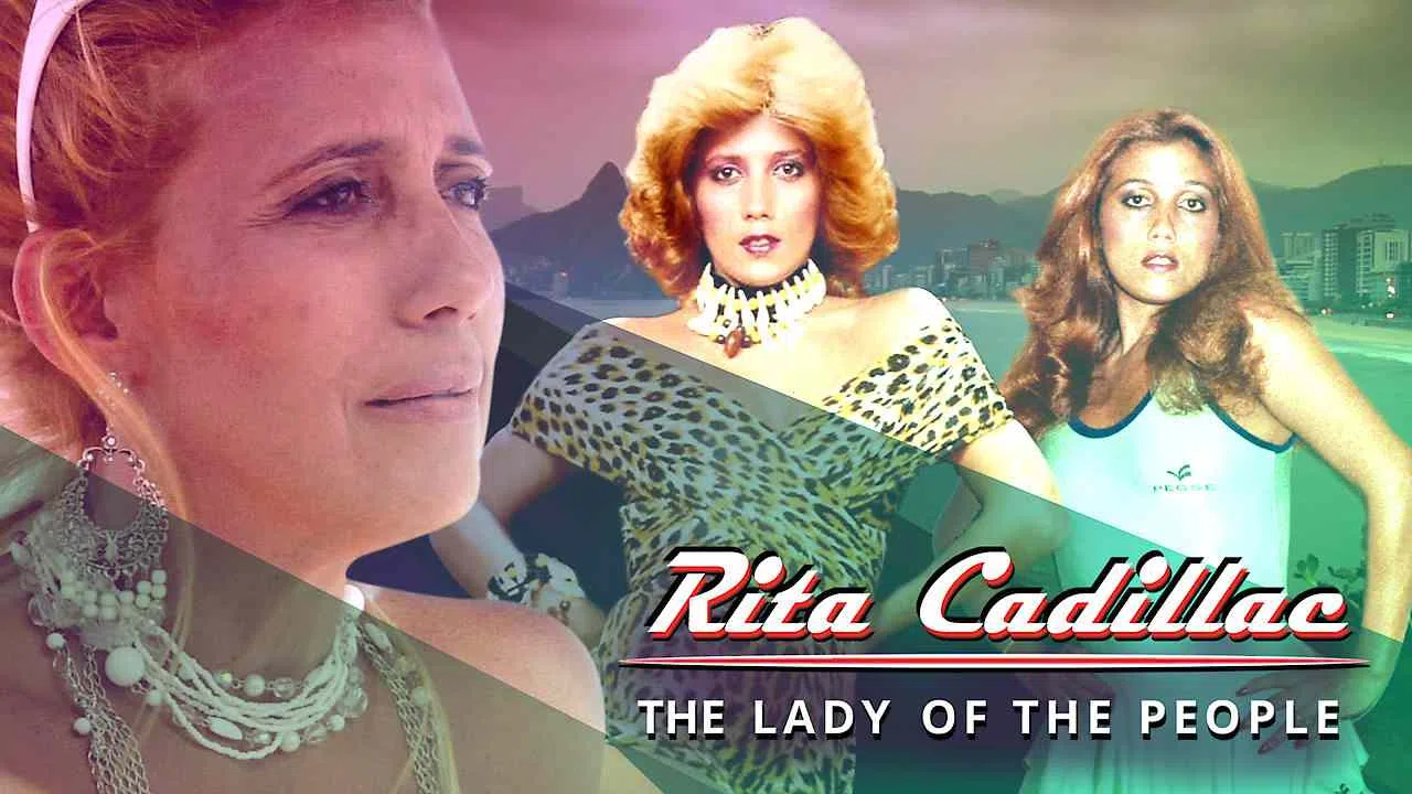 Rita Cadillac: The Lady of the People2007