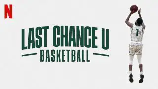 Last Chance U: Basketball 2021