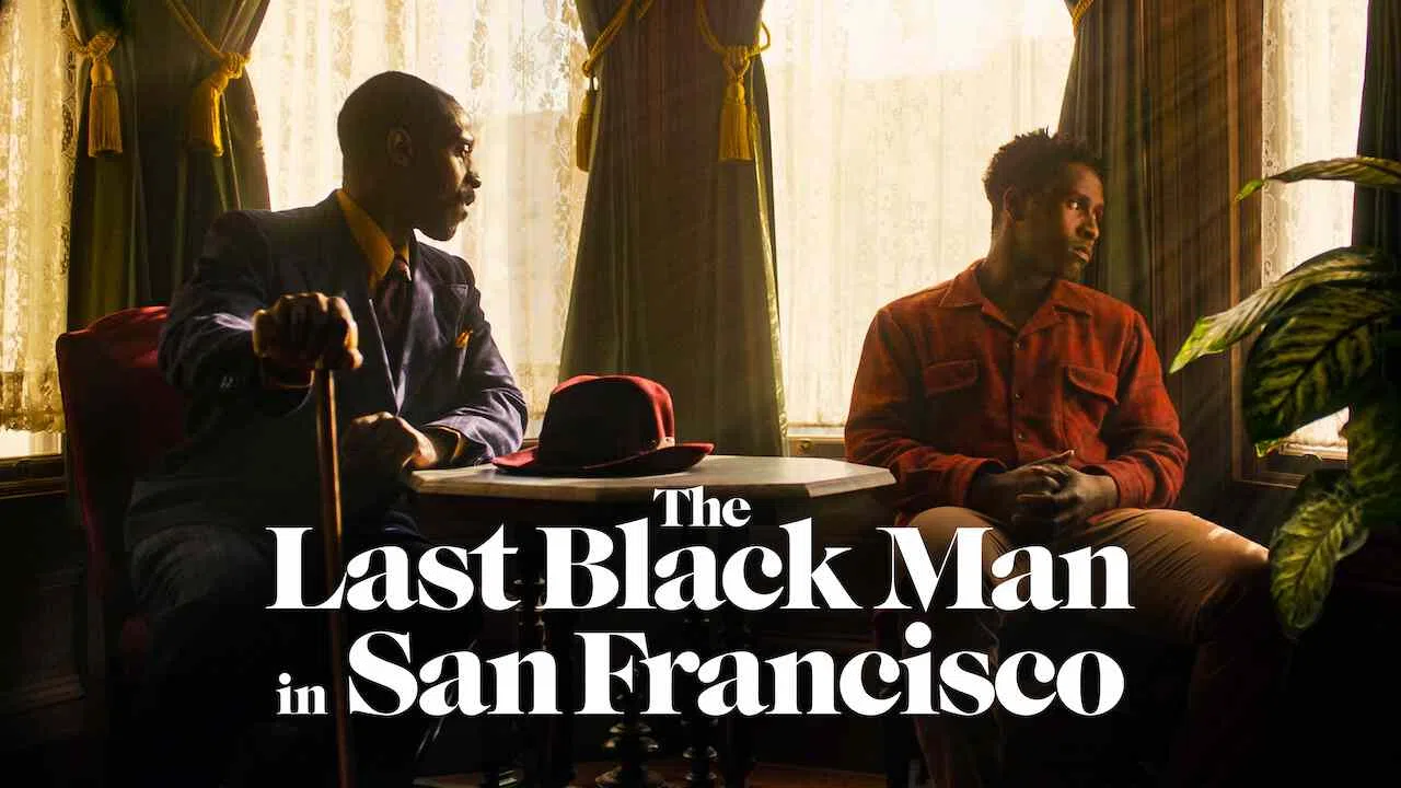 The Last Black Man in San Francisco2019
