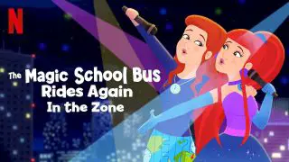 The Magic School Bus Rides Again In the Zone 2020