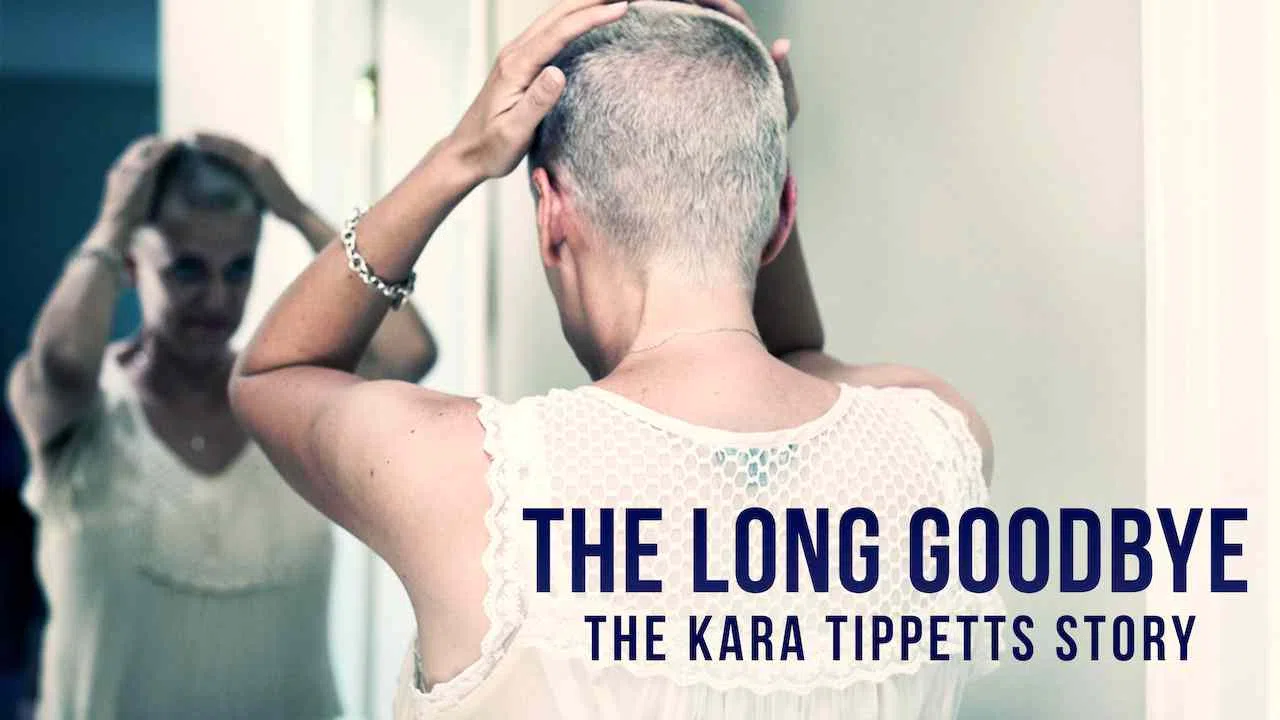 The Long Goodbye: The Kara Tippetts Story2019