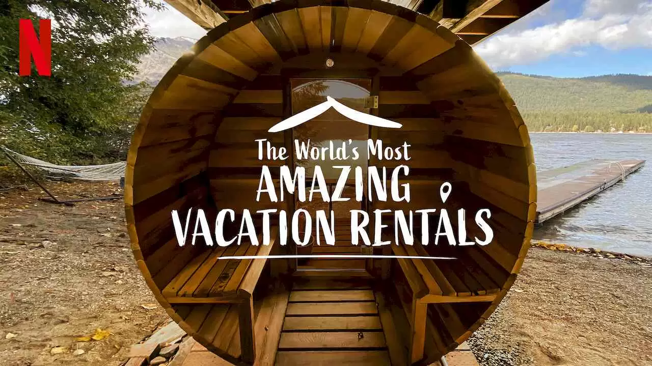 The World’s Most Amazing Vacation Rentals2021