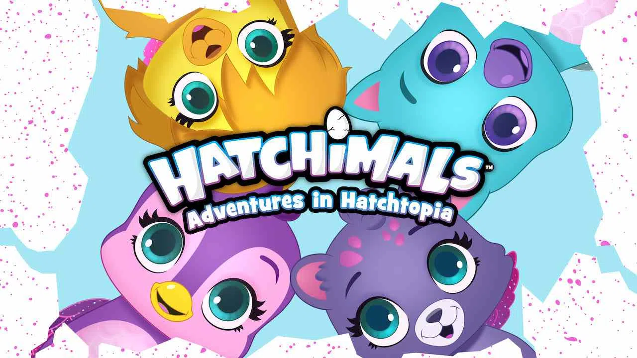 Hatchimals | Adventures in Hatchtopia2018