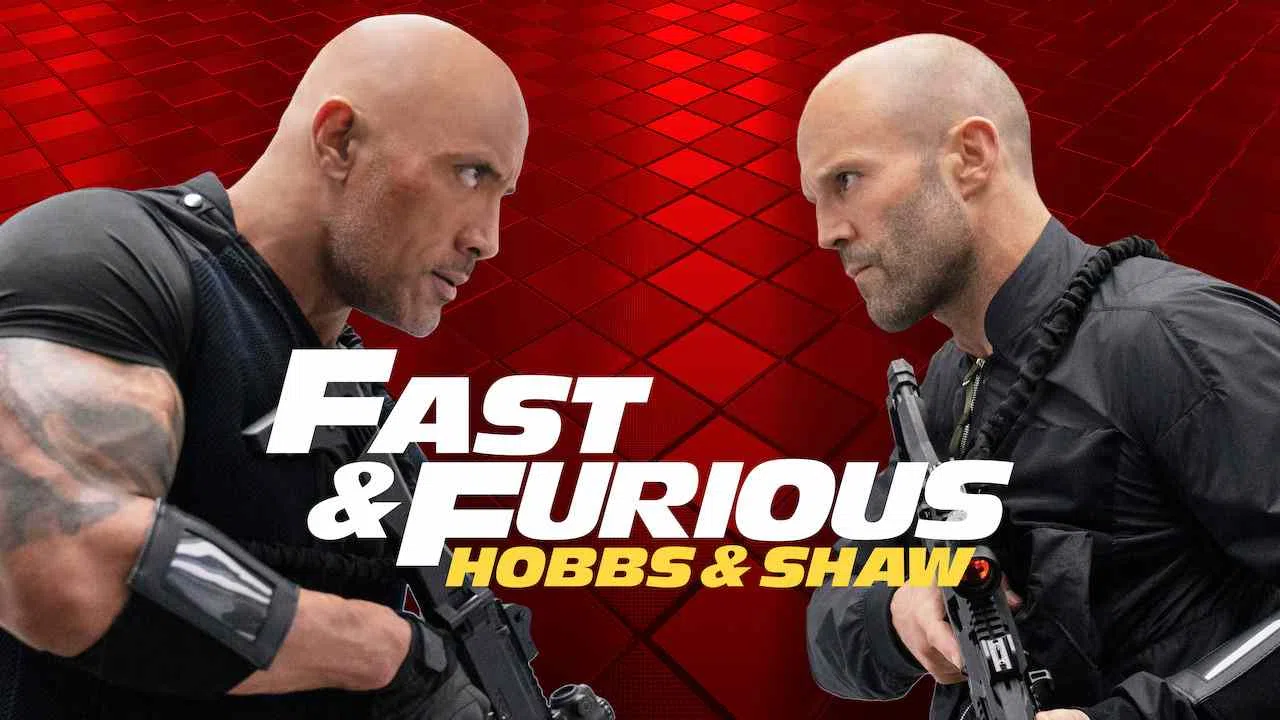 Fast and Furious Presents: Hobbs and Shaw2019