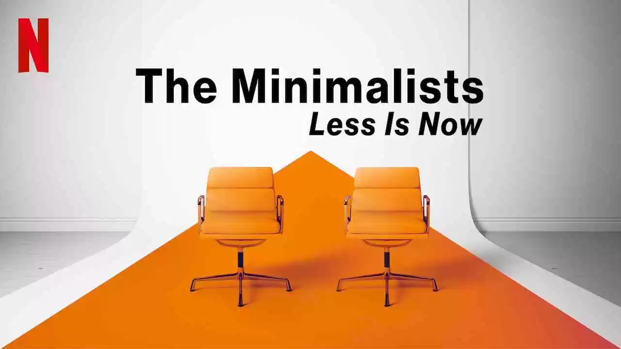 The Minimalists: Less Is Now2021
