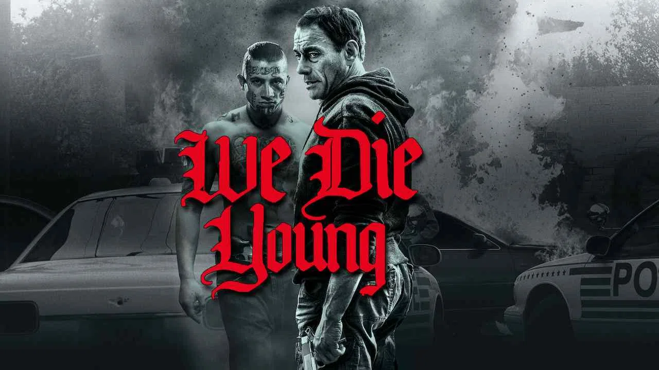 We Die Young2019