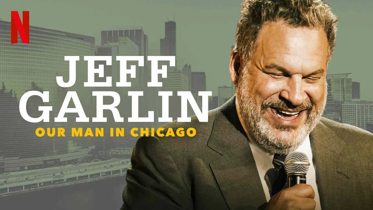 Jeff Garlin: Our Man In Chicago2019