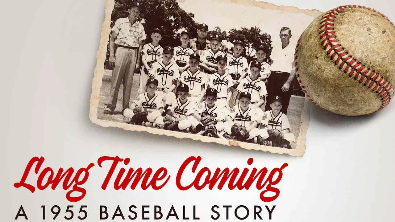 Long Time Coming: A 1955 Baseball Story2017