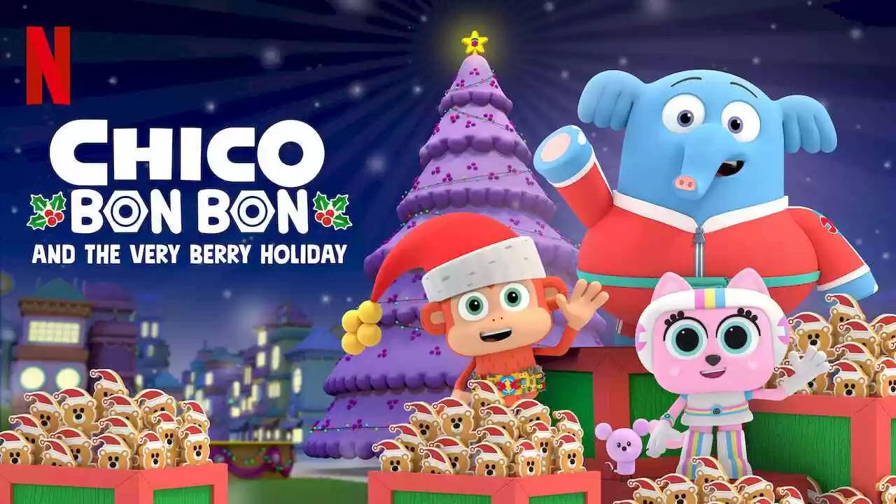 Chico Bon Bon and the Very Berry Holiday2020