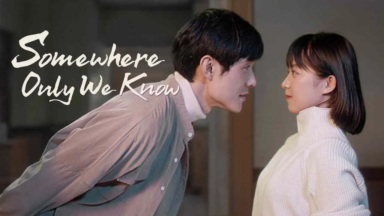 Somewhere Only We Know2019