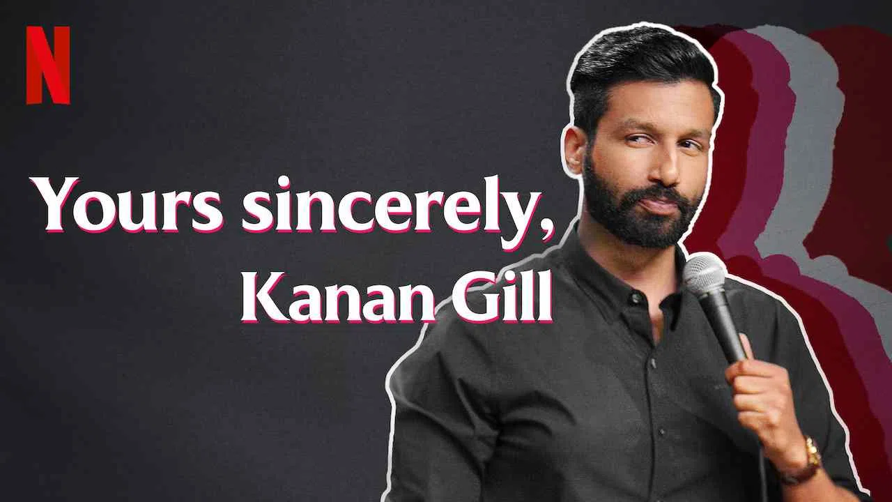 Yours Sincerely, Kanan Gill2020