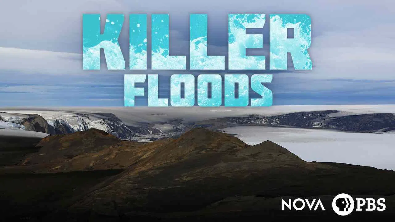 NOVA: Killer Floods2017