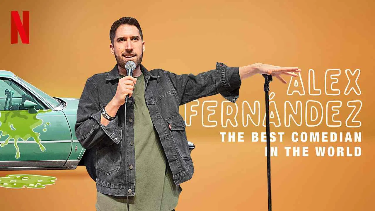 Alex Fernandez: The Best Comedian in the World2020