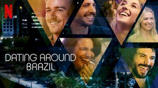 Dating Around: Brazil (O Crush Perfeito) 2020