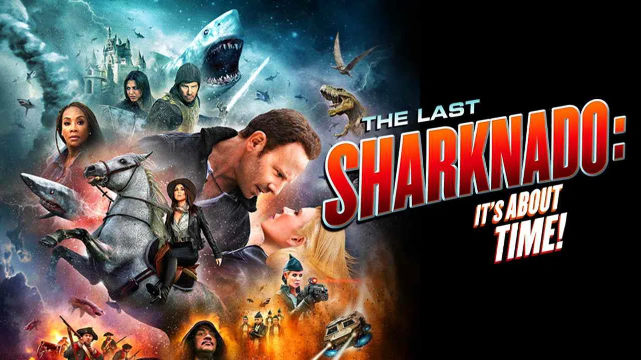 The Last Sharknado: It’s About Time2018