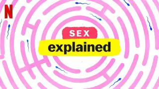 Sex, Explained 2020