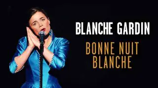 Blanche Gardin: The All-Nighter 2021