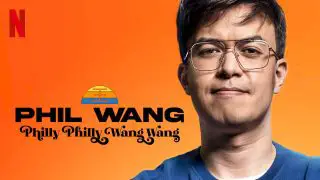 Phil Wang: Philly Philly Wang Wang 2021