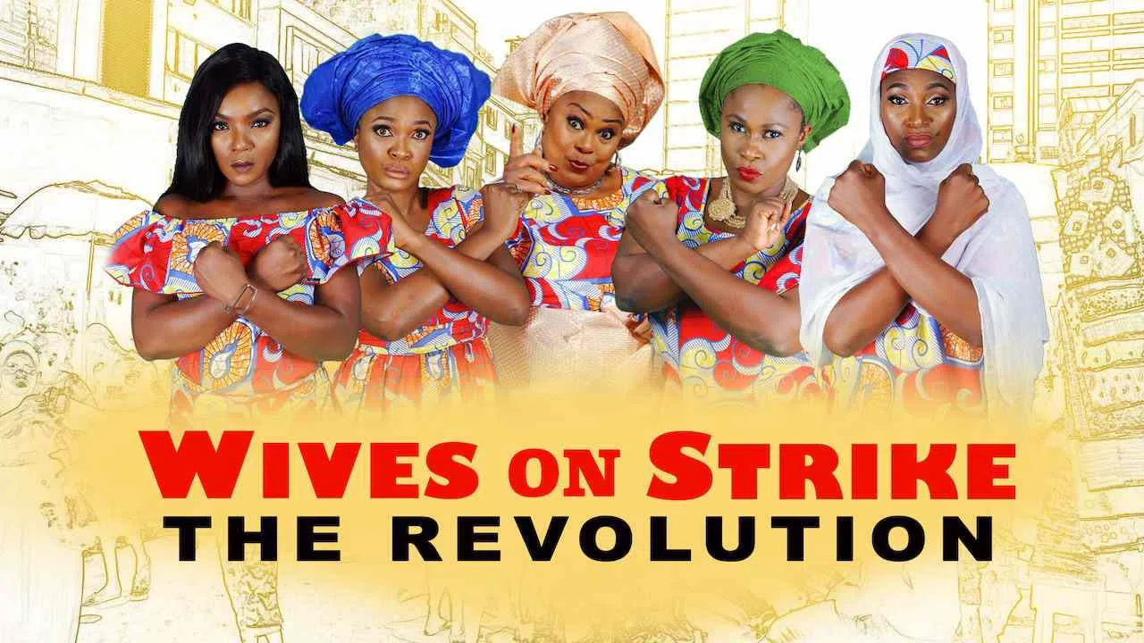 Wives on Strike: The Revolution2019